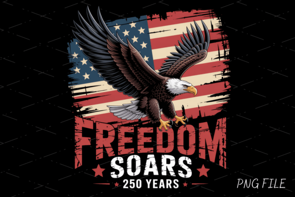 Download Freedom Soars 250 Years Anniversary PNG - Premium Bundle